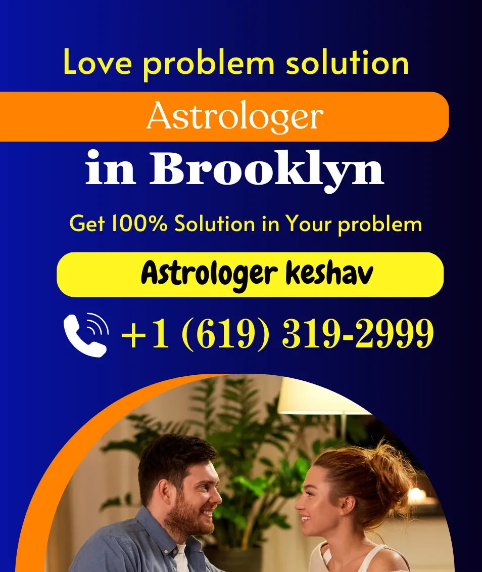 love problem solution astrologer in Brooklyn